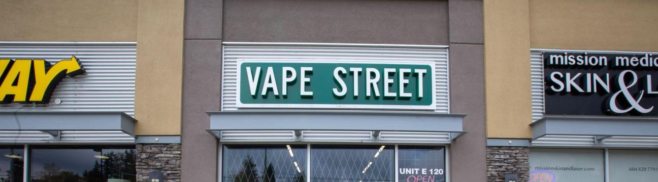 Vape Street  Mission BC