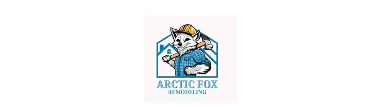 Arctic Fox  Remodeling LLC